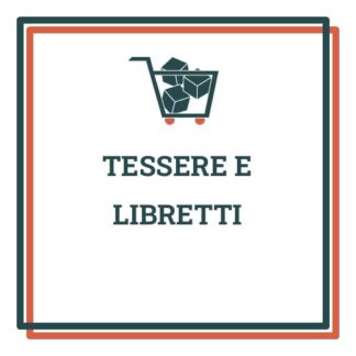 TESSERE / LIBRETTI